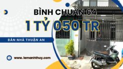 Nhà Bán Bình Chuẩn 64 Thuận An - Cơ Hội Sở Hữu Nhà Phố 3 Phòng Ngủ Giá Rẻ