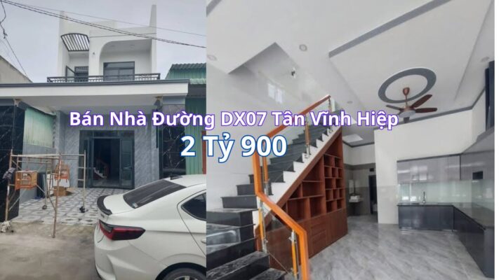 Bán Nhà Đường DX07 Tân Vĩnh Hiệp - Nhà 3 Phòng ngủ Ngủ Hồng Riêng Tại Tân Uyên